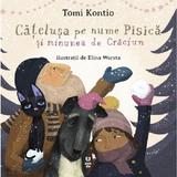 Catelusa pe nume Pisica si minunea de Craciun - Tomi Kontio, editura Pandora