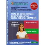 Teste de antrenament - Clasa 6 - Concursul Comper Ed.2 - Irina Haila, Florin Antohe, Marius Antonescu, editura Comper