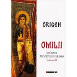 Omilii la Cartea Profetului Ieremia Vol.2 - Origen, editura Eikon