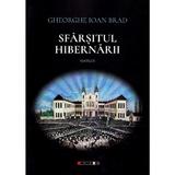 Sfarsitul hibernarii - Gheorghe Ioan Brad, editura Eikon