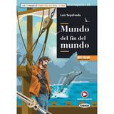 Mundo del fin del mundo - Luis Sepulveda, editura Cideb