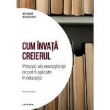 Descopera Neurostiinta. Cum invata creierul - Mara Dierssen, editura Litera