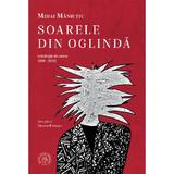 Soarele din oglinda. Antologie de autor 1998-2023 - Mihai Maniutiu, editura Scoala Ardeleana