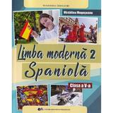 Limba spaniola. Limba moderna 2 - Clasa 5 - Manual - Madalina Mogoseanu, editura Didactica Si Pedagogica