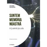 Descopera Neurostiinta. Suntem memoria noastra - Emilio Garcia Garcia, editura Litera