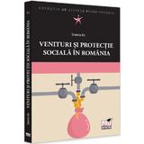 Venituri si protectie sociala in Romania - Simona Ilie, editura Pro Universitaria