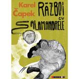 Razboi cu salamandrele - Karel Capek, editura Eikon