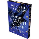 Oracolul pasarii negre. Seria Cartea pierduta a vrajitoarelor Vol.5 - Deborah Harkness, editura Litera