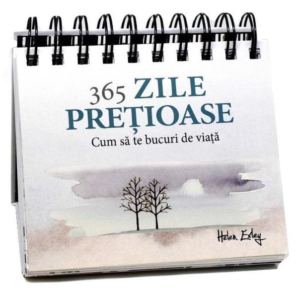 365 zile pretioase. Cum sa te bucuri de viata - Helen Exley, editura All