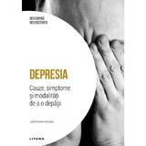 Descopera Neurostiinta. Depresia - Jose Ramon Alonso, editura Litera