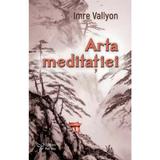 Arta meditatiei - Imre Vallyon, editura For You