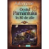 Ocolul Pamantului in 80 de zile - Jules Verne, editura Gramar