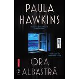 Ora albastra - Paula Hawkins, editura Trei