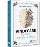 Vindecare. Intrebarile din taramul interzis - Laura Maria Andresan, editura Evrika