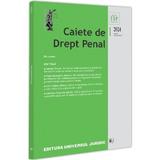 Caiete de drept penal Nr.1 din 2024, editura Universul Juridic