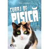 Curaj de pisica - Will Lowrey, editura Booklet