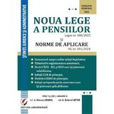 Noua lege a pensiilor. Legea nr.360/2023 si Normele de aplicare HG nr.181/2024 - Razvan Anghel, Gabriel Lefter , editura Universitara