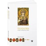 Teodora. Actrita, imparateasa, sfanta editura Baroque Books & Arts