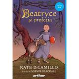 Beatryce si profetia - Kate DiCamillo, editura Grupul Editorial Art