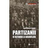 Partizanii. O istorie a bravilor - Lucia Hossu-Longin, editura Hyperliteratura