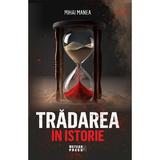 Tradarea in istorie - Mihai Manea, editura Meteor Press