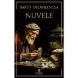 Nuvele - Barbu Delavrancea