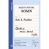 Reteta pentru somn - Aric A. Prather, editura Curtea Veche