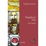 Biografia lui Iisus. Dupa Evanghelii Ed.2 - Gianfranco Ravasi, editura Spandugino