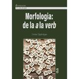 Morfologia: De la a la verb - Emina Capalnasan, editura Universitatii De Vest