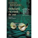 Ochelarii cu rama de aur - Giorgio Bassani, editura Trei