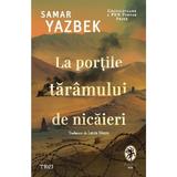 La portile taramului de nicaieri - Samar Yazbek, editura Trei