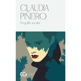 Regulile jocului - Claudia Pineiro, editura Univers