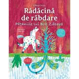 Radacina de rabdare. Pataniile lui Bob Zabava - Olina Ortiz, editura Univers