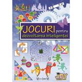 Jocuri pentru dezvoltarea inteligentei - Valentina Stefan-Caradeanu, Florentina Hahaianu, Magdalena Costache, Nela Popescu, editura Joy Publishing House