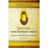 Sfatuire despre desavarsirea crestina - Avva Daniil Catunakiotul, editura Egumenita