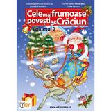 Cele mai frumoase povesti de Craciun Vol.2 - Valentina Stefan-Caradeanu, Steluta Capatina, Corina Ionica Gheorghiu, Lidia Apostol, editura Joy Publishing House