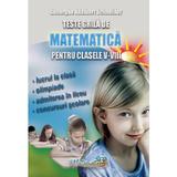 Teste grila de matematica - Clasele 5-8 - Gheorghe Adalbert Schneider, editura Hyperion