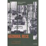 Descopera istoria. Razboiul Rece - Juan Carlor Pereira Castanares