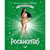 Pocahontas. Biblioteca magica. Disney, editura Litera