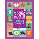 Marea carte cu sunete. Primele cuvinte, editura Litera