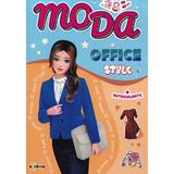 Moda. Office Style cu autocolante, editura Dorinta