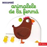 Descopera. Animalele de la ferma Ed.2024, editura Rp Editor