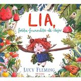 Lia, fetita-frunzulita-de-stejar - Lucy Fleming, editura Rp Editor