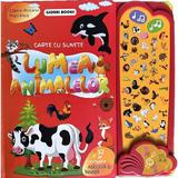 Lumea animalelor. Carte cu sunete - Elena-Roxana Peptanus, editura Global Books