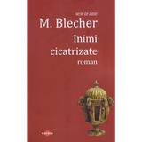 Inimi cicatrizate - Max Blecher, editura Cartex