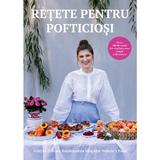 Retete pentru pofticiosi - Valeria Turcan, editura Cartego