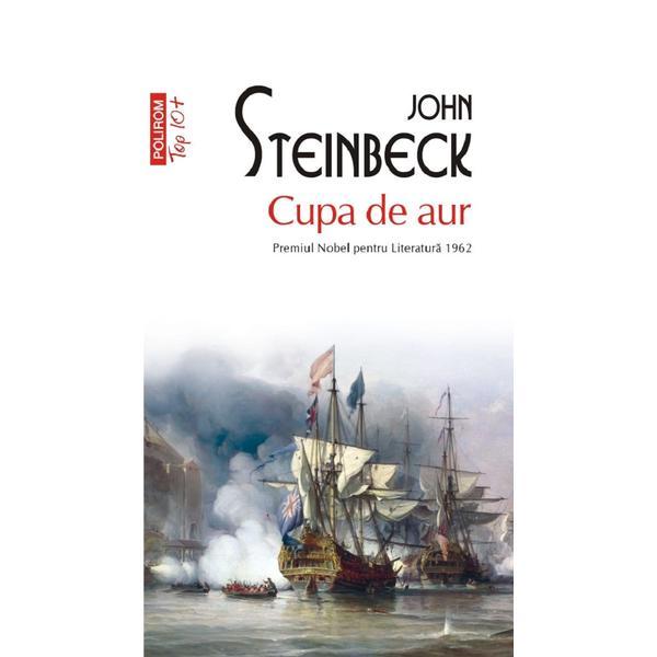 Cupa de aur - John Steinbeck, editura Polirom