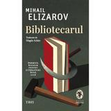 Bibliotecarul - Mihail Elizarov, editura Trei