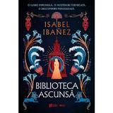 Biblioteca ascunsa. Seria Secretele Nilului Vol.2 - Isabel Ibanez, editura Storia Books