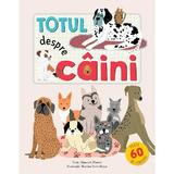 Totul despre caini - Hannah Porter, editura Kreativ